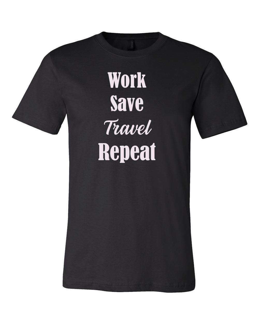 Work, Save, Travel, Repeat – Unisex Black Tee | Posh Getaways by Paris